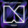 Laidback Luke & Tujamo - S.A.X.
