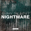 Timmy Trumpet - Nightmare