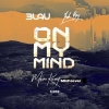 3LAU - On My Mind ft. Yeah Boy 