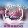 Keen'V feat Lorelei B – La Vie Du Bon Coté
