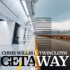 Chris Willis & Twincloth - Getaway déja sur MixFeever