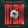 Dimitri Vegas & Like Mike DVBBS & Roy Woods - Too Much déja sur MixFeever