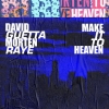 David Guetta & MORTEN - Make It To Heaven Un Hit Garantie 
