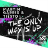 Martin Garrix & Tiësto - The Only Way Is Up