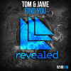Tom & Jame - Find You