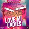 Oryane Ft. Sean Paul - Love Mi Ladies à découvrir sur MixFeever