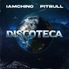 IAmChino x Pitbull - Discoteca déja sur MixFeever