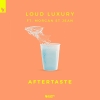 Loud Luxury feat. Morgan St. Jean - Aftertaste