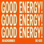 Beachcrimes - Good Energy