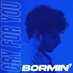 Bormin - Cry For You