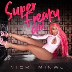 Nicki Minaj - Super Freaky Girl déja sur MixFeever