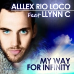 Le premier single d'Alllex Rio Loco : « My Way For Infinity »