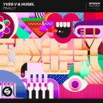 Yves V & HUGEL - Finally déja sur MixFeever 