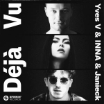 Yves V x INNA x Janieck - Déjà Vu déja sur MixFeever