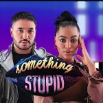 Jonas Blue, AWA - Something Stupid  déja sur MixFeever