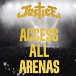 EXCLU ! Justice sort un nouvel album : Access All Arenas