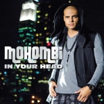 Mohombi : In your head, son nouveau clip