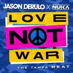 Jason Derulo x Nuka - Love Not War déja sur MixFeever