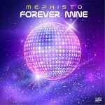 Mephisto - Forever Mine à découvrir sur MixFeever