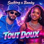 Soolking et Bamby dévoilent TOUT DOUX, leur collaboration choc entre Soolking et Bamby 