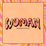 Marwa Loud Woman déja sur MixFeever