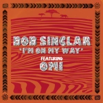 Bob Sinclar l'm On My Away déja sur MixFeever