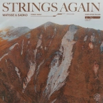 Matisse & Sadko - Strings Again déja sur MixFeever