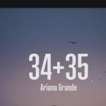 Ariana Grande - 34+35 débarque sur MixFeever Nouveau Son pour vos oreilles