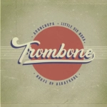 Trombone - AronChupa & Little Sis Nora coup de coeur MixFeever