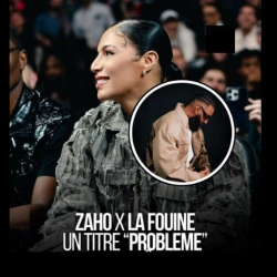 Zaho et La Fouine dévoilent Problème, la collaboration entre Zaho et La Fouine qui fusionne R&B et rap français