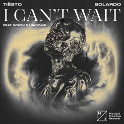 Tiësto & Solardo - I Can’t Wait déja sur MixFeever