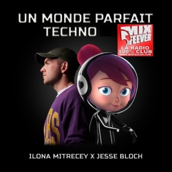 Ilona X Jesse Bloch - Un Monde Parfait déja sur MixFeever