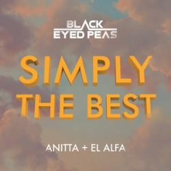 Black Eyed Peas, Anitta, El Alfa -Simply the Best déja  sur MixFeever Hit Garantie 