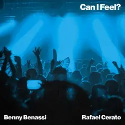 Benny Benassi et Rafael Cerato enflamment les clubs avec Can I Feel