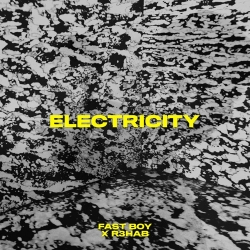 Fast Boy x R3hab - Electricity déja sur MixFeever