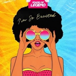 Sound Of Legend - I'm So Excited déja sur MixFeever