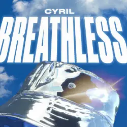 CYRIL dévoile Breathless, nouveau titre deep house