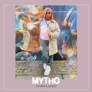 Marwa Loud - Mytho déja sur MixFeever