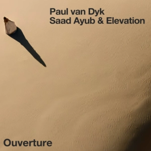 Paul van Dyk, Saad Ayub  Elevation - Ouverture déja sur MixFeever Hit Garantie 