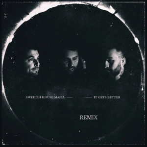 Swedish House Mafia - It Gets Better (KREAM Remix) déja sur MixFeever dans le Before du Lundi au Mercredi 21h23h sur MixFeever