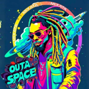Mixata  Outa Space déja sur MixFeever