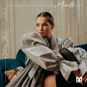 Minelli - Nothing Hurts  déja sur MixFeever