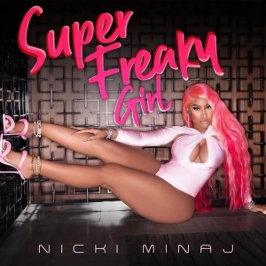 Nicki Minaj - Super Freaky Girl déja sur MixFeever