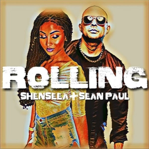 Sean Paul, Shenseea - Rolling