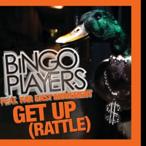 Bingo Players Feat-Far East Movement  Get Up (Rattle) un hit garantie sur Mix Feever