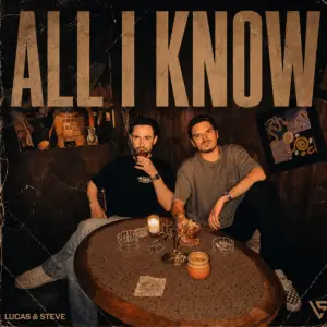 Lucas & Steve dévoilent "All I Know", leur nouveau single taillé pour l'été des festivals