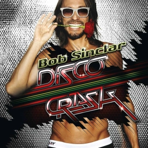 Bob Sinclar - «Disco Crash»  son nouvel album pour 2012 