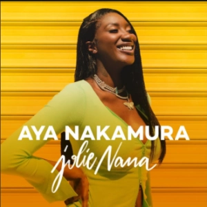 Aya Nakamura - Jolie Nana déja sur MixFeever