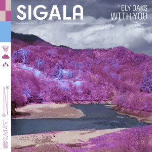 Sigala x Oaks : With You, le nouveau tube house électrisant