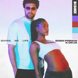 Eden Prince x DEJA : Giving Me Life, la nouvelle pépite électro qui enflamme 2024